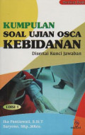 Kumpulan soal ujian osca kebidanan: disertai kunci jawaban