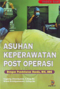 Asuhan keperawatan post operasi: dengan pendekatan nanda, NIC, NOC