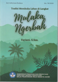 Mulaka ngerbah: tradisi membuka lahan di Langkat
