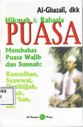 Hikmah dan rahasia puasa: membahas puasa wajib dan sunnah: ramadhan, syawwal, dzulhijjah, rajab, sya'ban dll
