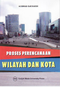 Proses perencanaan wilayah dan kota