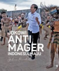Jokowi anti-mager Indonesia maju jalan perubahan