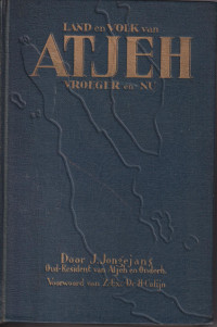 Land en volk van Atjeh: vroeger en nu