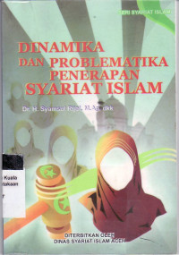 Dinamika dan problematika penerapan syariat islam