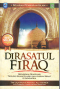 Sejarah pemikiran islam, dirasatul firaq: mengenal madzhab teologi islam klasik dan aliran sesat di Indonesia