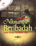 Menggapai nikmatnya beribadah dalam konsep pendidikan islam