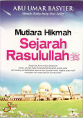 Mutiara hikmah: sejarah rasulullah