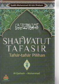 Shafwatut tafasir, tafsir-tafsir pilihan: Al-qashash - Muhammad