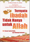 Ternyata ibadah tidak hanya untuk Allah