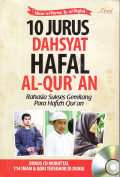 10 jurus dahsyat hafal al-qur'an: rahasia sukses gemilang para hafizh qur'an