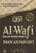 Al-wafi: syarah hadits arba'in imam an-nawawi