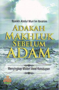 Adakah makhluk sebelum adam: menyingkap misteri awal kehidupan