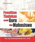 Penelitian tindakan untuk guru dan mahasiswa