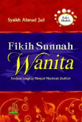 Fikih sunnah wanita: panduan lengkap menjadi muslimah shalehah
