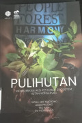 Pulihutan: membumikan aksi restorasi ekosistem hutan konservasi