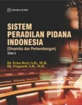 Sistem peradilan pidana Indonesia (dinamika dan perkembangan)