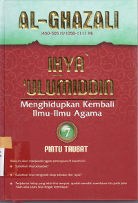 Ihya' 'ulumiddin, menghidupkan kembali ilmu-ilmu agama: pintu taubat