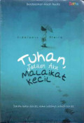 Tuhan, jadikan aku malaikat kecil