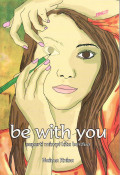 Be with you