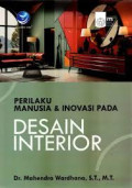 Perilaku manusia dan inovasi pada desain interior
