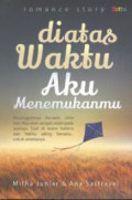 Diatas waktu aku menemukanmu