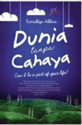 Dunia tanpa cahaya: can i be part of your life?