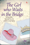 The girl who waits in the bridge
