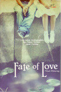 Fate of love: cinta harus diperjuangkan