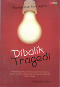 Dibalik tragedi