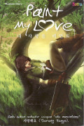 Paint my love