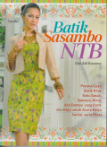 Batik sasambo NTB: pesona gaya batik khas suku Sasak, Samawa, Bima dan Dompu yang etnik dan edgy untuk acara kerja, santai, serta pesta