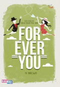 Forever you: kita berjalan dengan tujuan yang sama