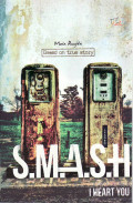 S.m.a.s.h: based on true story...