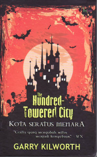 The hundred-towered city = kota seratus menara
