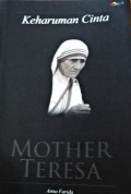 Keharuman cinta mother teresa