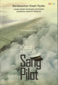 Kisah heroik sang pilot