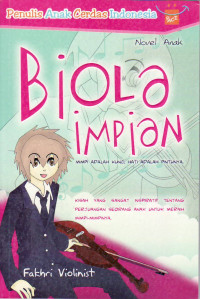 Biola impian: mimpi adalah kunci, hati adalah pintunya