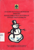 Analisis dan evaluasi hukum tentang penyelidikan dan penyidikan tindak pidana korupsi