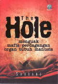 The hole: menguak mafia perdagangan organ tubuh manusia