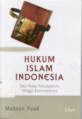 Hukum islam Indonesia: dari nalar partisipatoris hingga emansipatoris