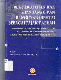 Bea perolehan hak atas tanah dan bangunan (BPHTB) sebagai pajak daerah