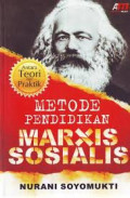 Metode pendidikan marxis sosialis: antara teori dan praktik