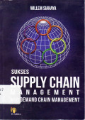 Sukses supply chain management: akses demand chain management