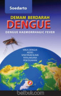 Demam berdarah dengue = dengue haemorrhagic fever