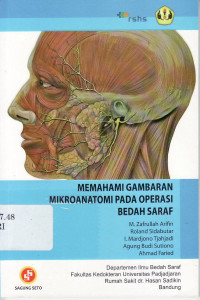 Memahami gambaran mikroanatomi pada operasi bedah saraf