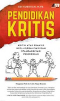 Pendidikan kritis: kritik atas praktis neo-liberalisasi dan standardisasi  pendidikan