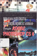 Rekayasa foto digital dan teknik membuat animasi dengan adobe photoshop CS6