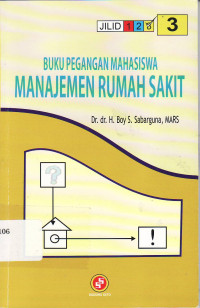 Buku pegangan mahasiswa manajemen rumah sakit