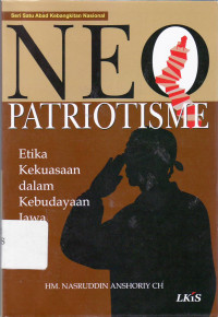 Seri satu abad kebangkitan nasional neo patriotisme: etika kekuasaan dalam kebudayaan jawa