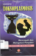 Toksoplasmosis mencegah dan mengatasi penyakit melindungi ibu dan anak